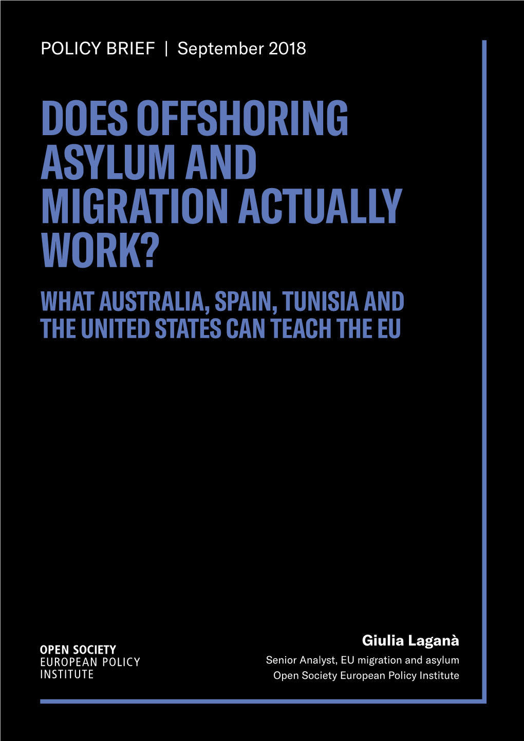 Does Offshoring Asylum and Migration Actually Work? What Australia, Spain, Tunisia and the United States Can Teach the Eu