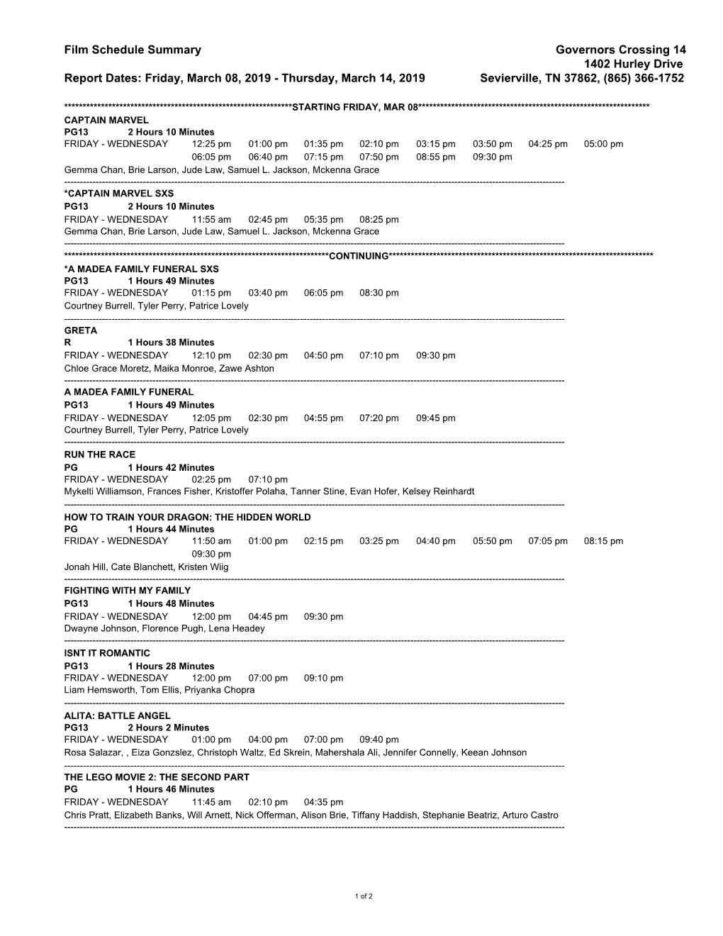 Film Schedule Summary Governors Crossing 14 1402 Hurley Drive Report Dates: Friday, March 08, 2019 - Thursday, March 14, 2019 Sevierville, TN 37862, (865) 366-1752