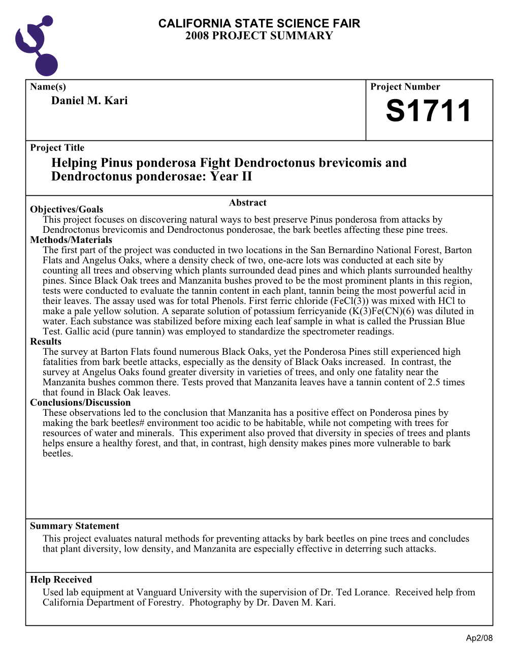 Helping Pinus Ponderosa Fight Dendroctonus Brevicomis and Dendroctonus Ponderosae: Year II