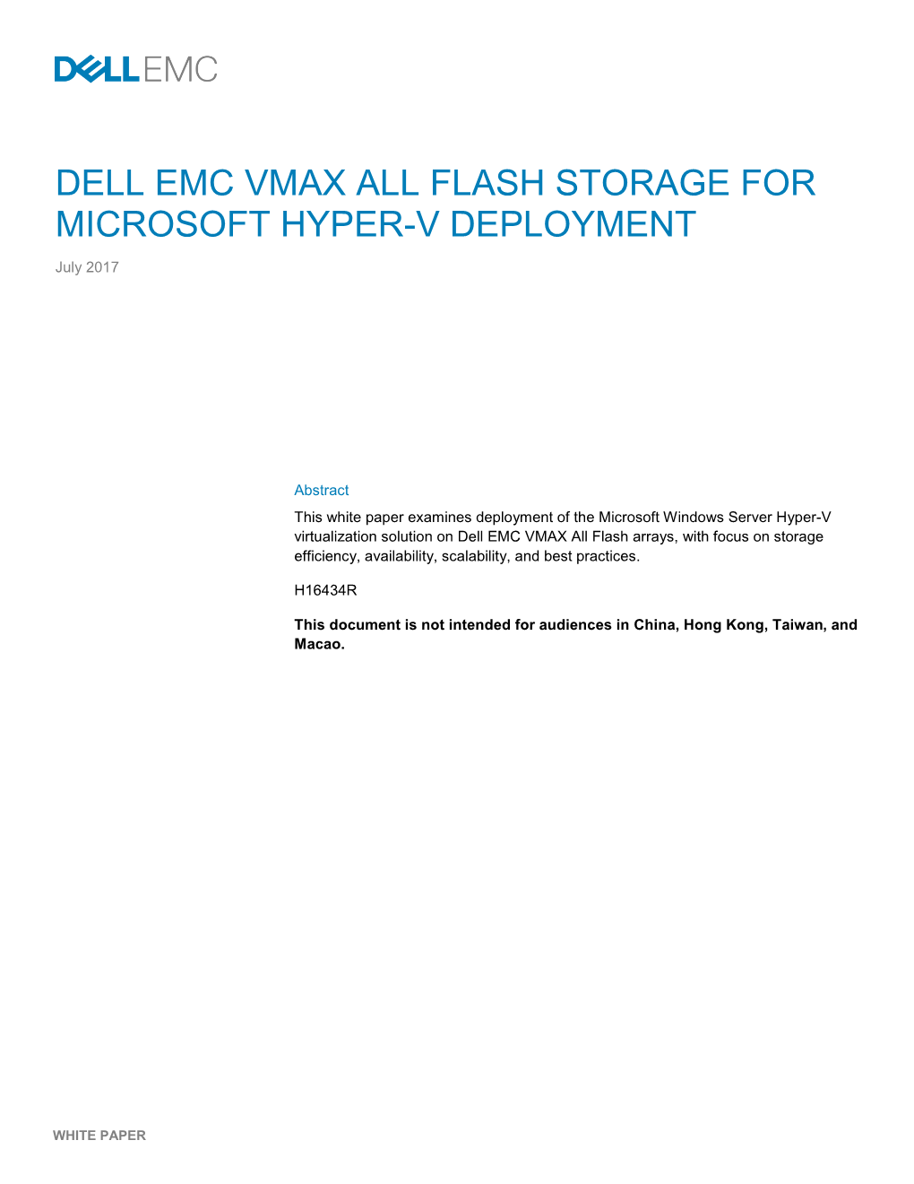 DELL EMC VMAX ALL FLASH STORAGE for MICROSOFT HYPER-V DEPLOYMENT July 2017