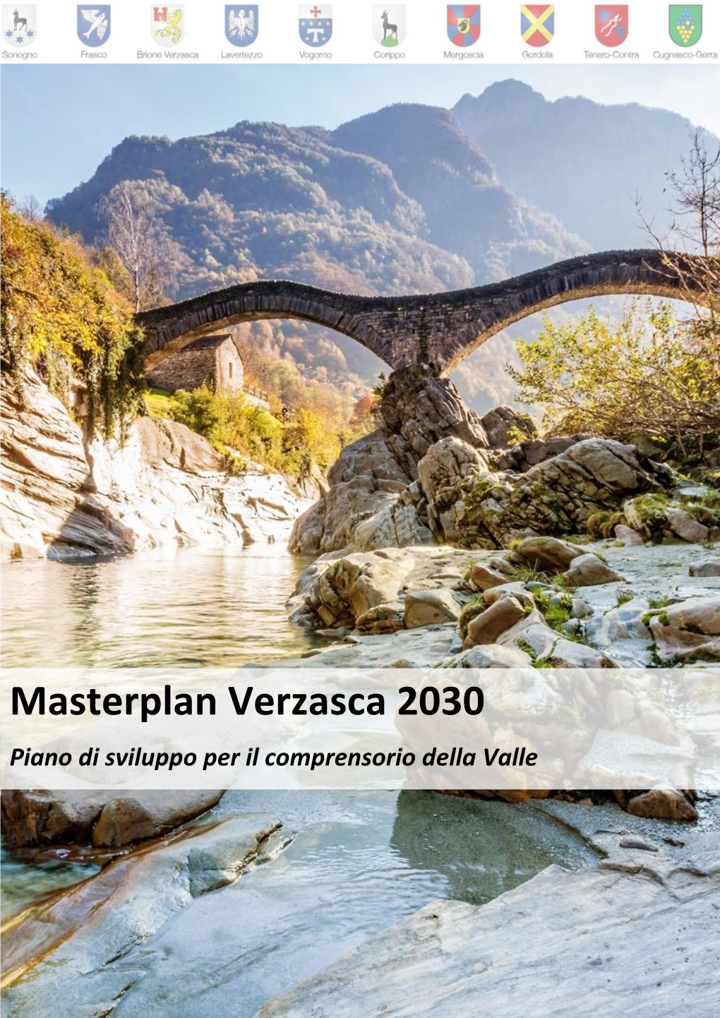 Masterplan Verzasca 2030 Piano Di Sviluppo Per Il Comprensorio Della Valle