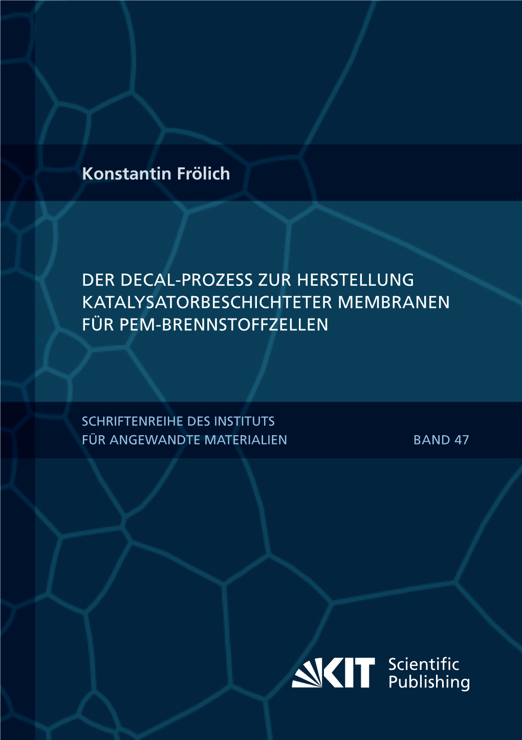 Der Decal-Prozess Zur Herstellung Katalysatorbeschichteter Membranen Für PEM-Brennstoffzellen