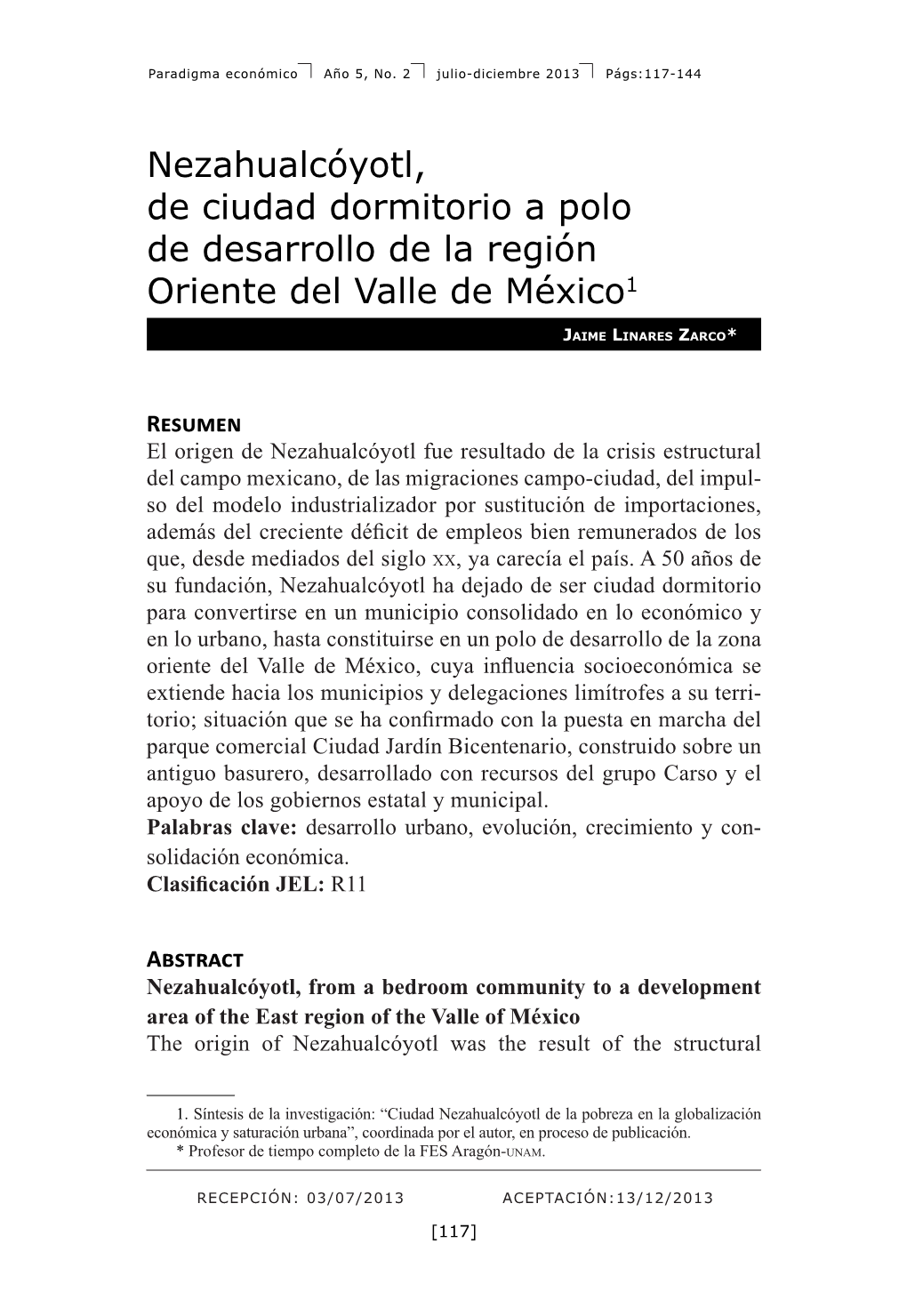 Nezahualcóyotl, De Ciudad Dormitorio a Polo De Desarrollo De La Región Oriente Del Valle De México1