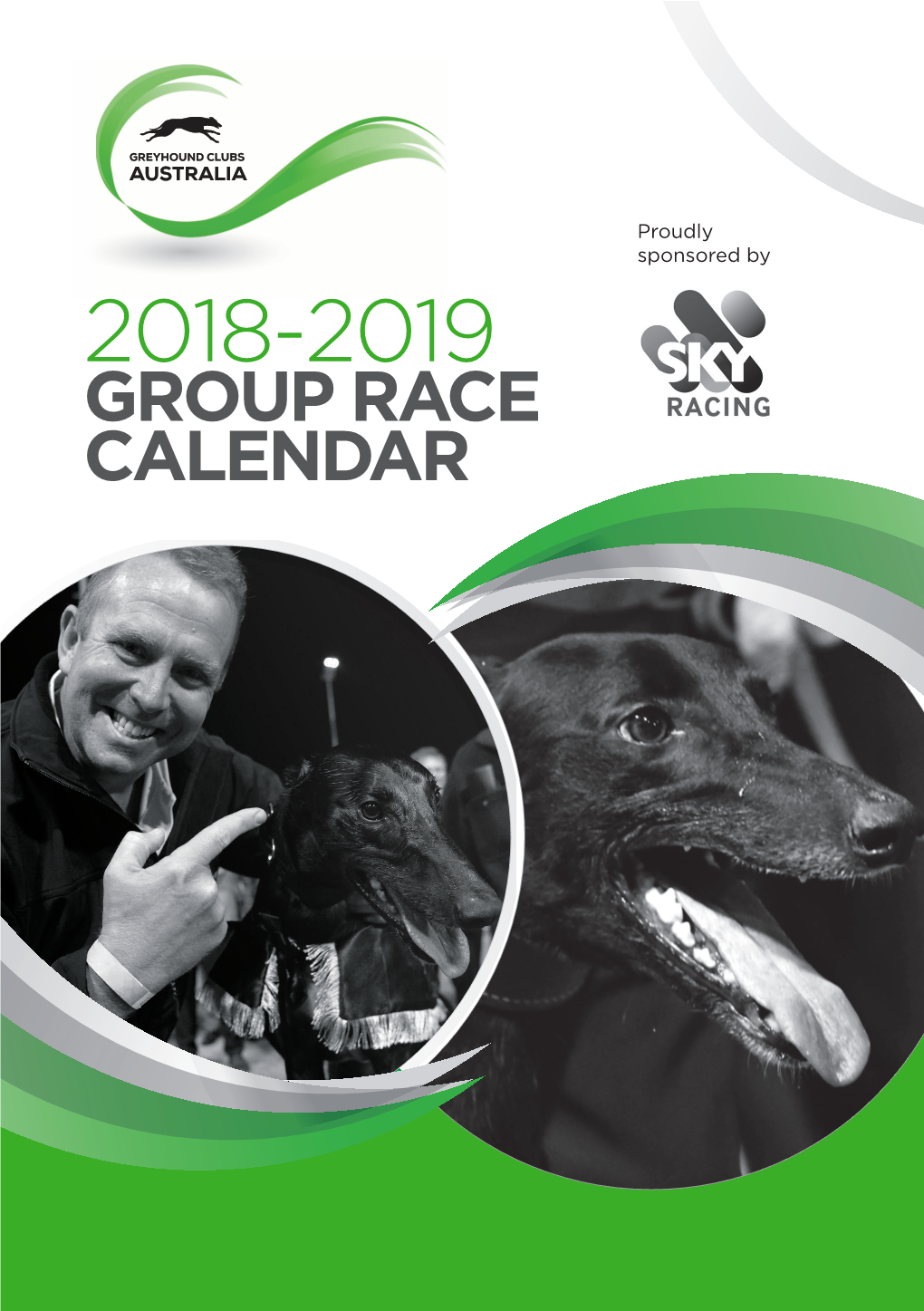 GROUP RACE CALENDAR Message from Greyhound Clubs Australia