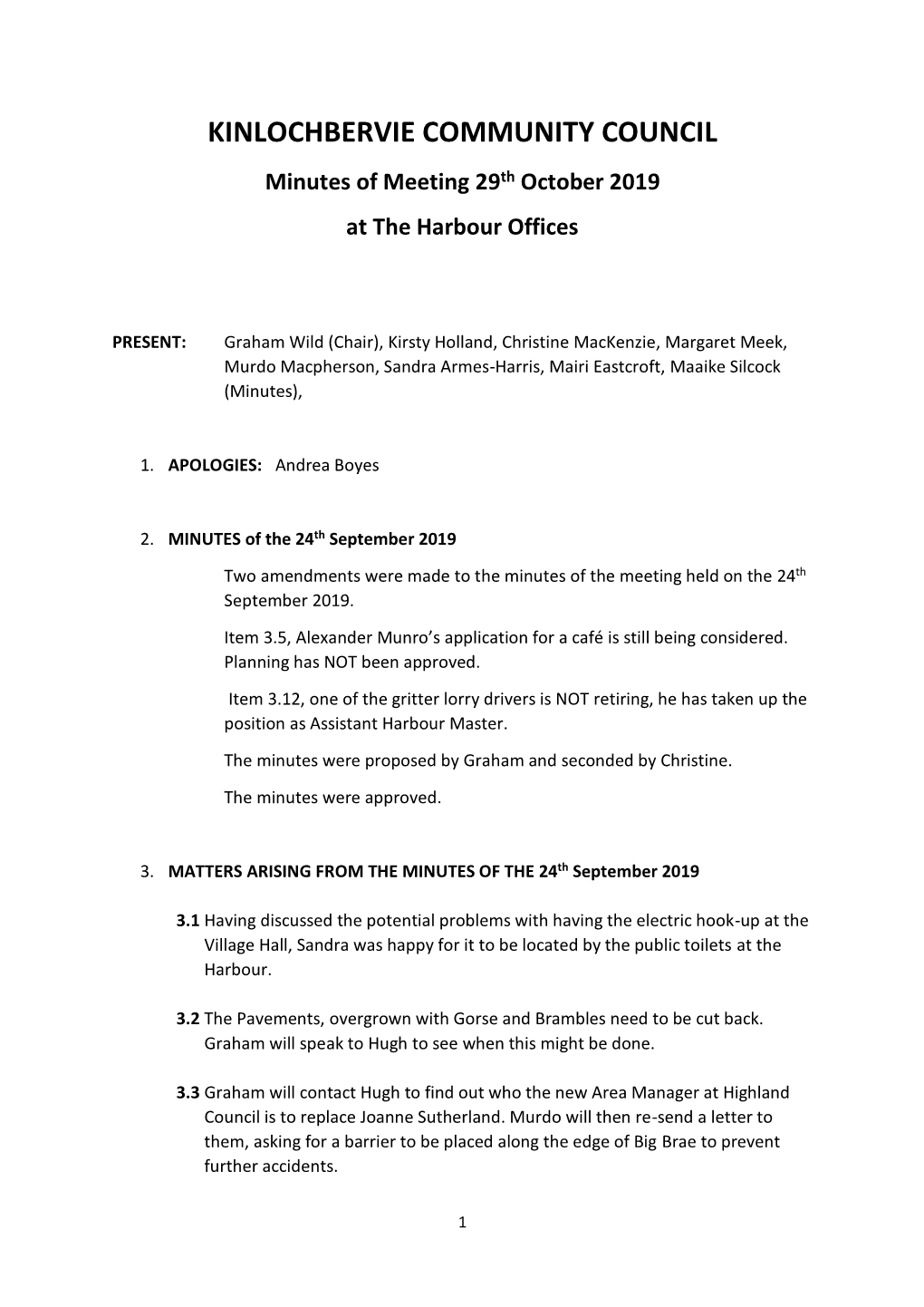 KINLOCHBERVIE COMMUNITY COUNCIL Minutes of Meeting 29Th October 2019 at the Harbour Offices