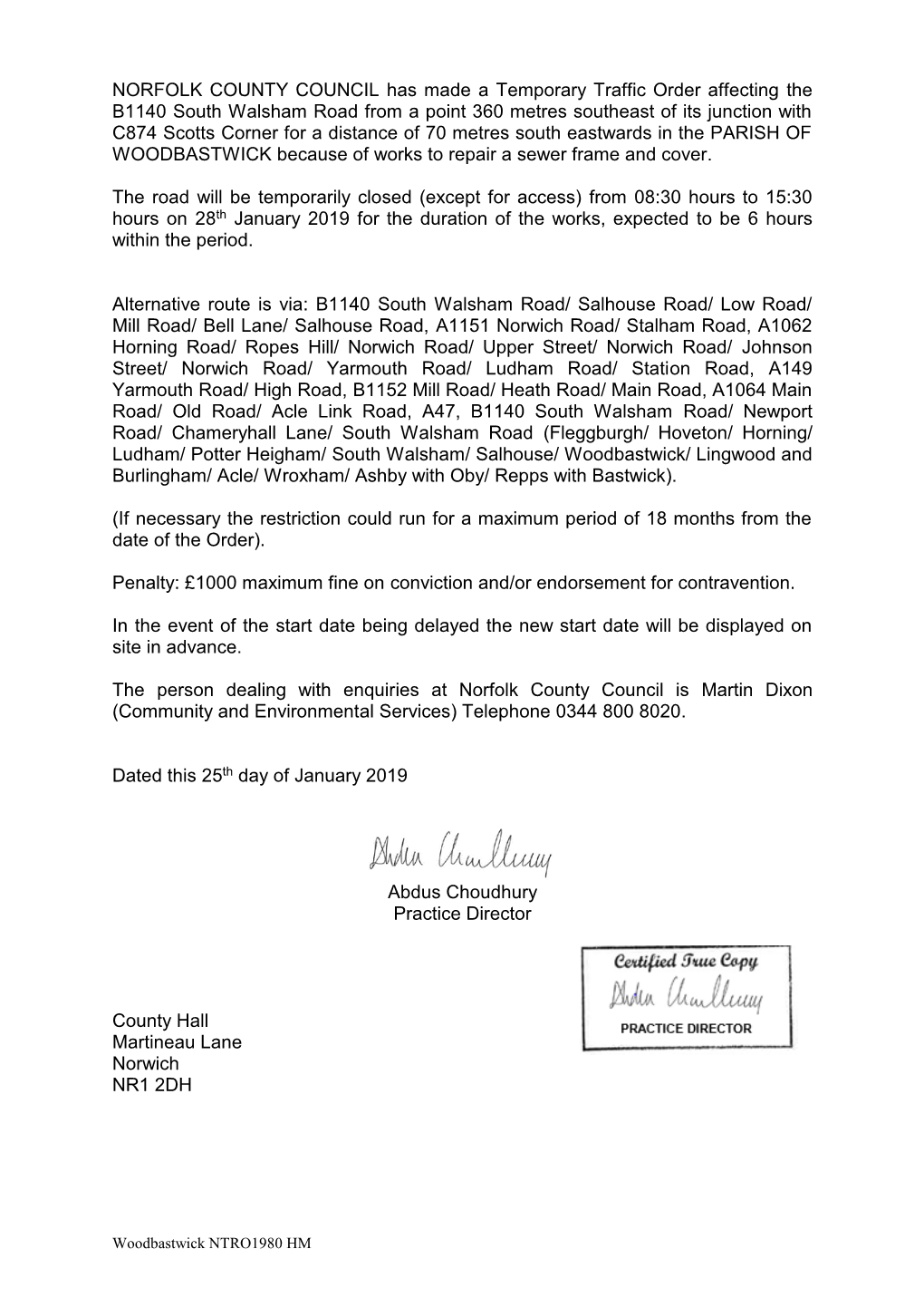 NORFOLK COUNTY COUNCIL Propose to Make a Temporary Traffic Order Affecting C139 the Street Between Greenways Lane and C351 Hall