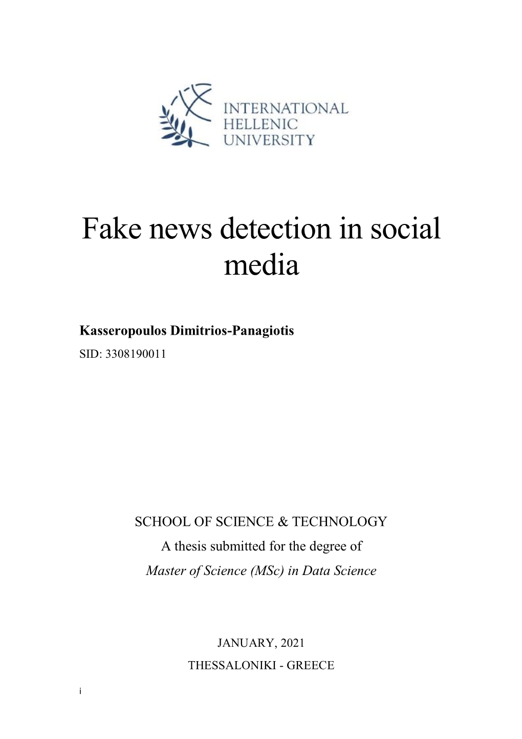 Fake News Detection in Social Media