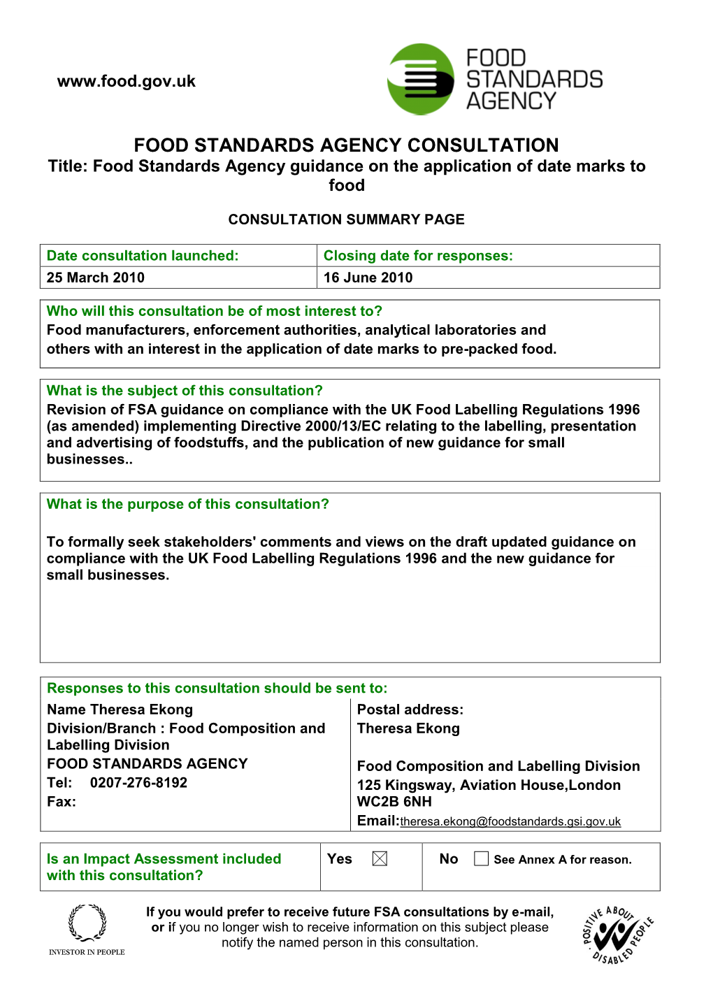 CONSULTATION Title: Food Standards Agency Guidance on the Application of Date Marks to Food