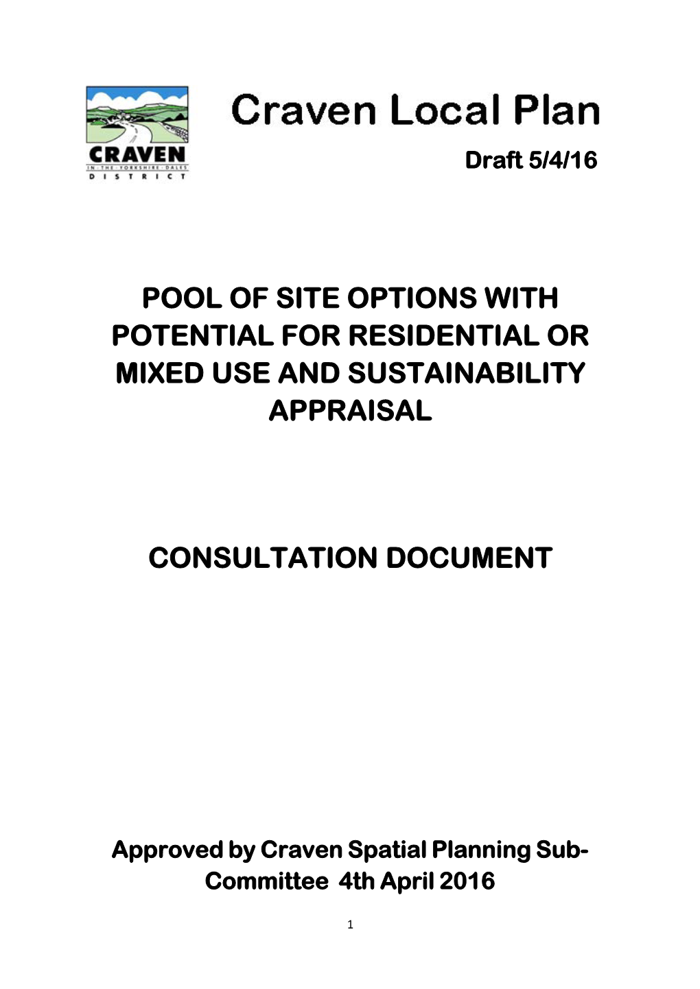 Pool of Site Options with Potential for Residential/Mixed Use & Sustainability Appraisal Consultation Document