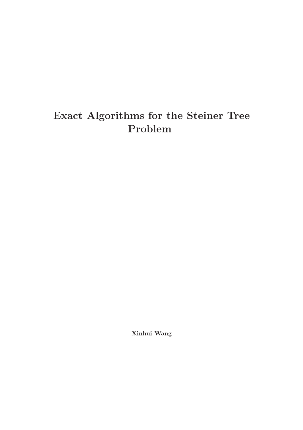 Exact Algorithms for the Steiner Tree Problem