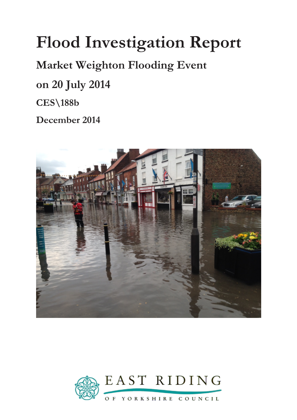 Market Weighton Flooding Event on 20 July 2014 CES\188B December 2014