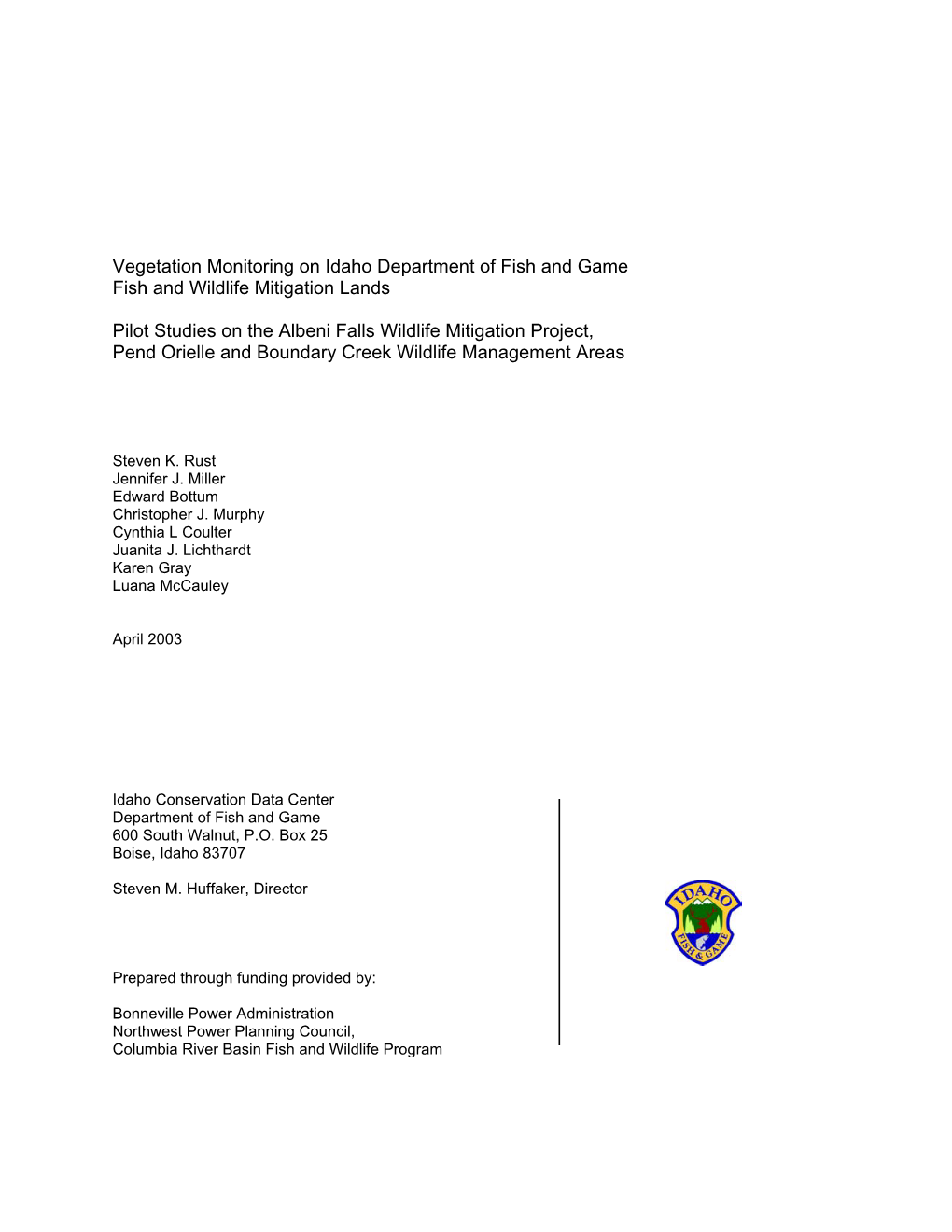 Vegetation Monitoring on Idaho Department of Fish and Game Fish and Wildlife Mitigation Lands: Pilot Studies on the Albeni Falls