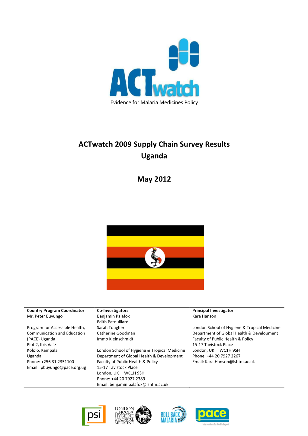 Actwatch 2009 Supply Chain Survey Results Uganda May 2012