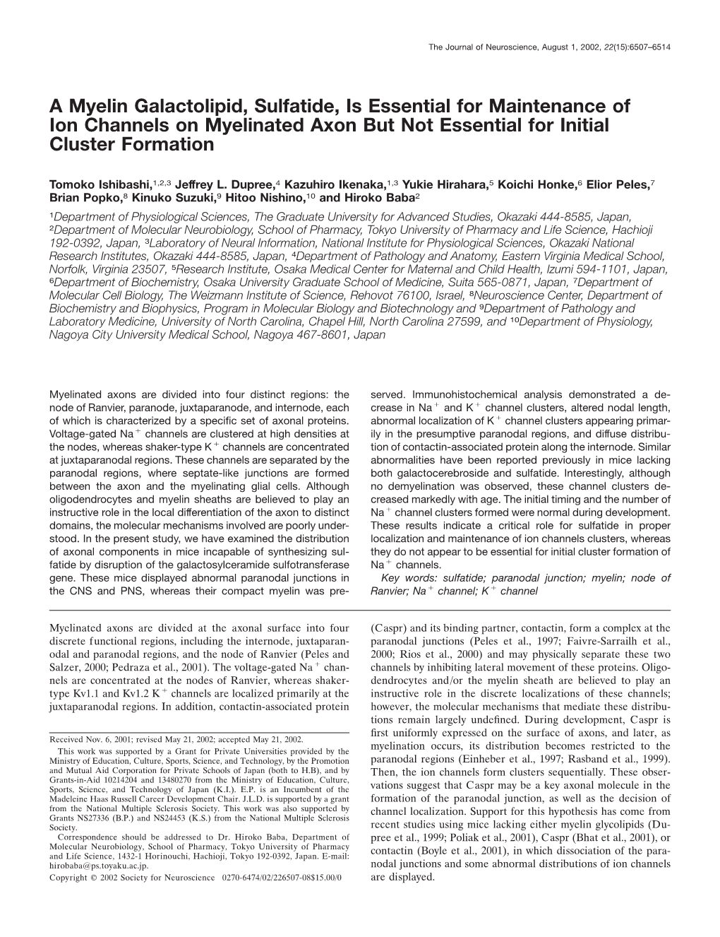 A Myelin Galactolipid, Sulfatide, Is Essential for Maintenance of Ion Channels on Myelinated Axon but Not Essential for Initial Cluster Formation