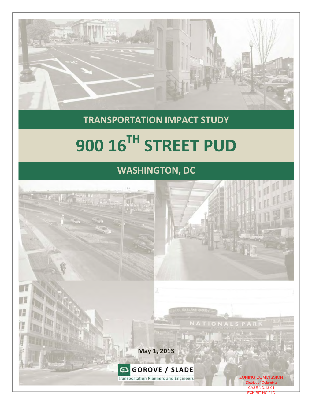 900 16 Street Project Is Located at the Level of Service to a Component of the Th Intersection of I (Eye) and 16 Streets in Surrounding Transportation Network