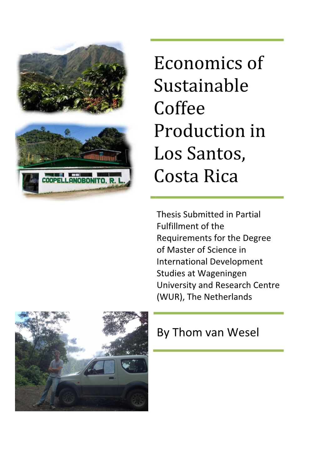 Economics of Sustainable Coffee Production in Los Santos, Costa Rica