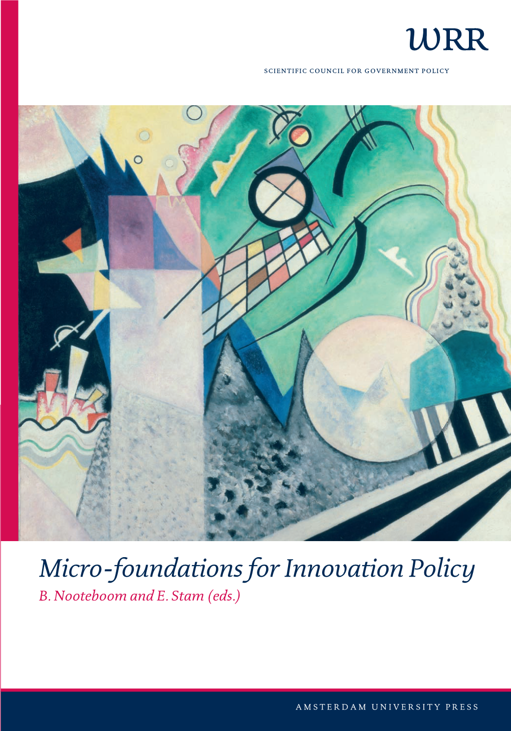 Micro-Foundations for Innovation Policy WRR Verkenningen 18 - 3 07-04-2008 13:08 Pagina 2