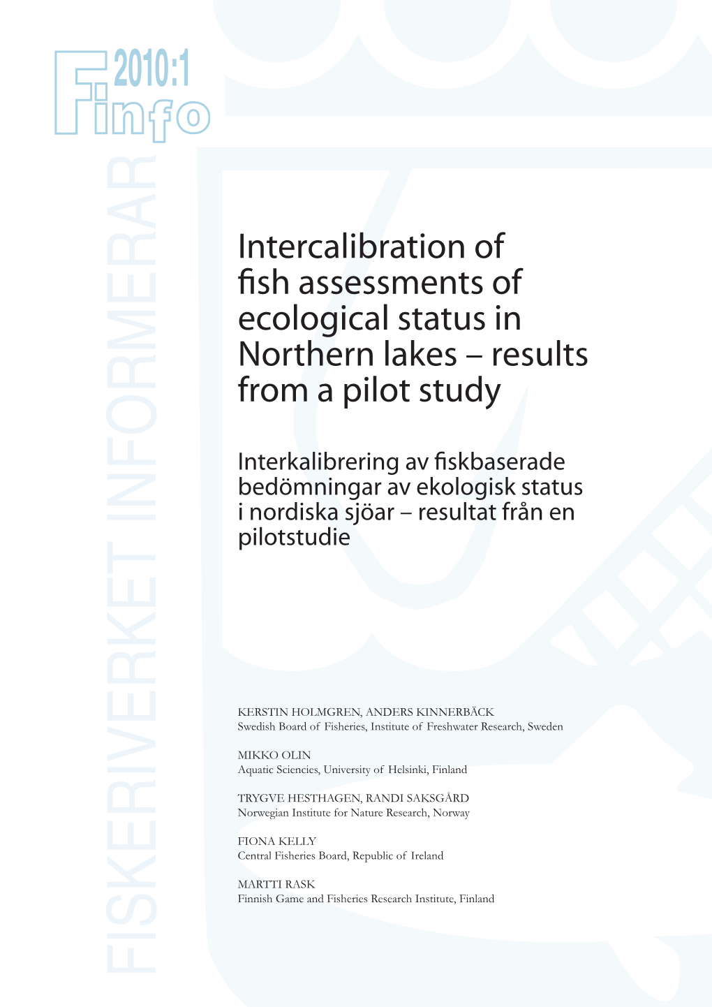 Intercalibration of Fish Assessments of Ecological Status in Northern Lakes – Results from a Pilot Study