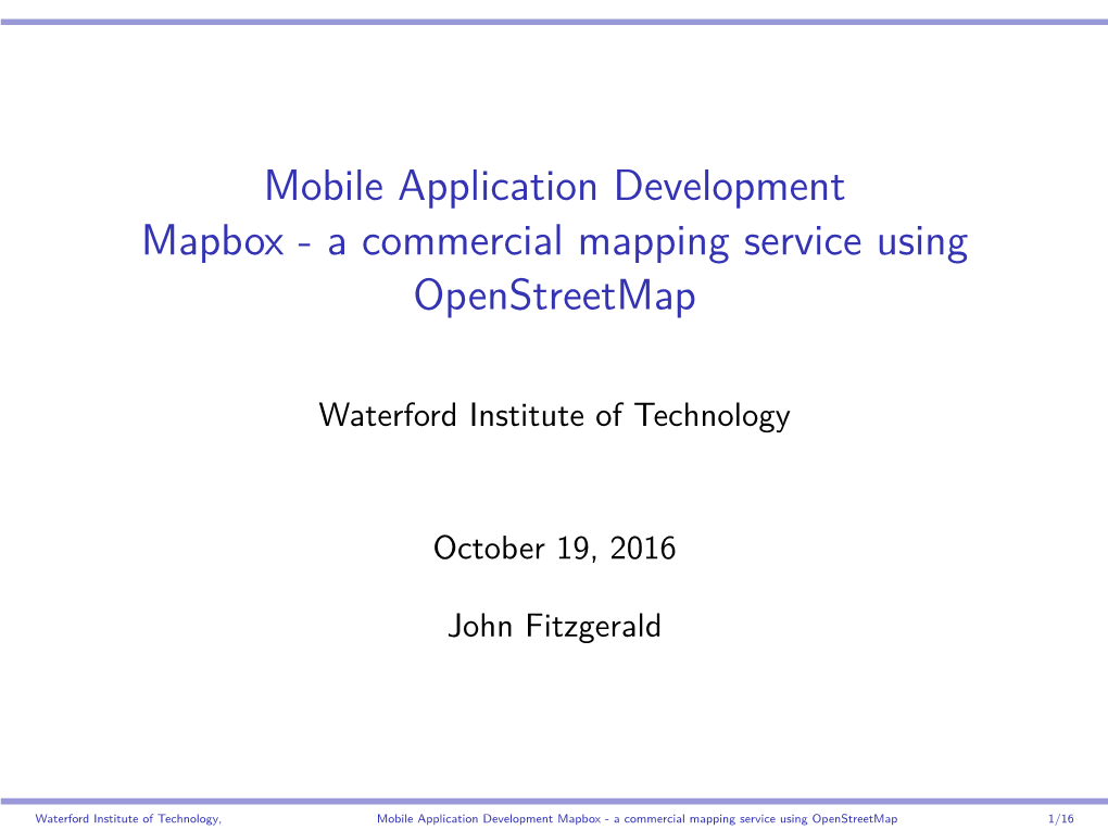 Mobile Application Development Mapbox - a Commercial Mapping Service Using Openstreetmap