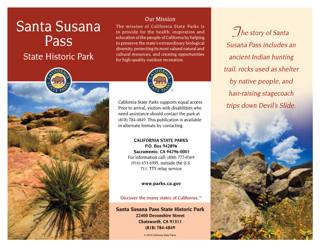 Santa Susana Pass State Historic Park 22400 Devonshire Street Chatsworth, CA 91311 (818) 784-4849