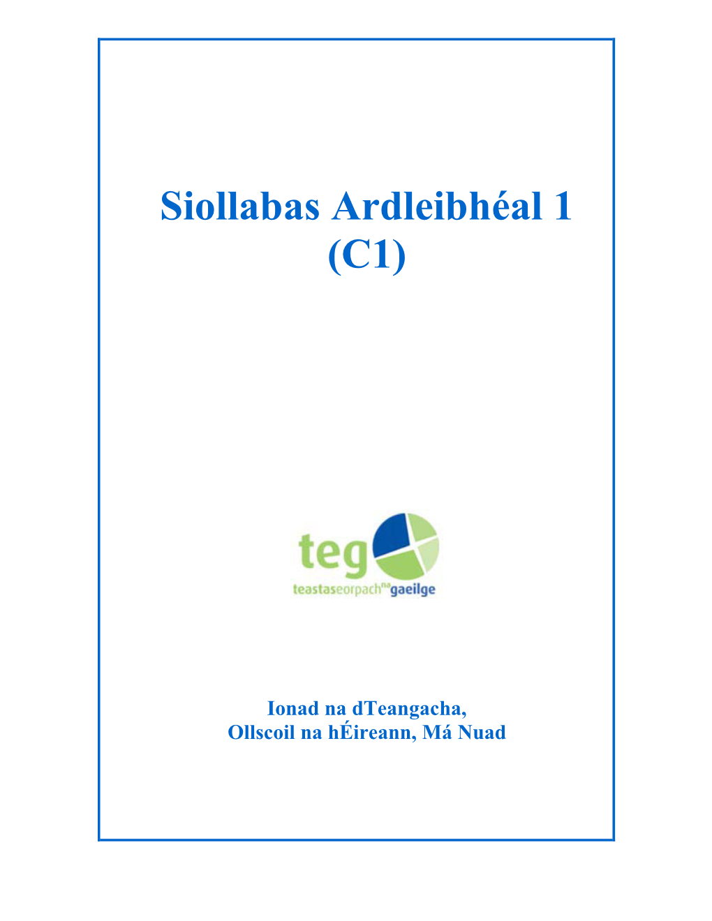 Siollabas Ardleibhéal 1 (C1)
