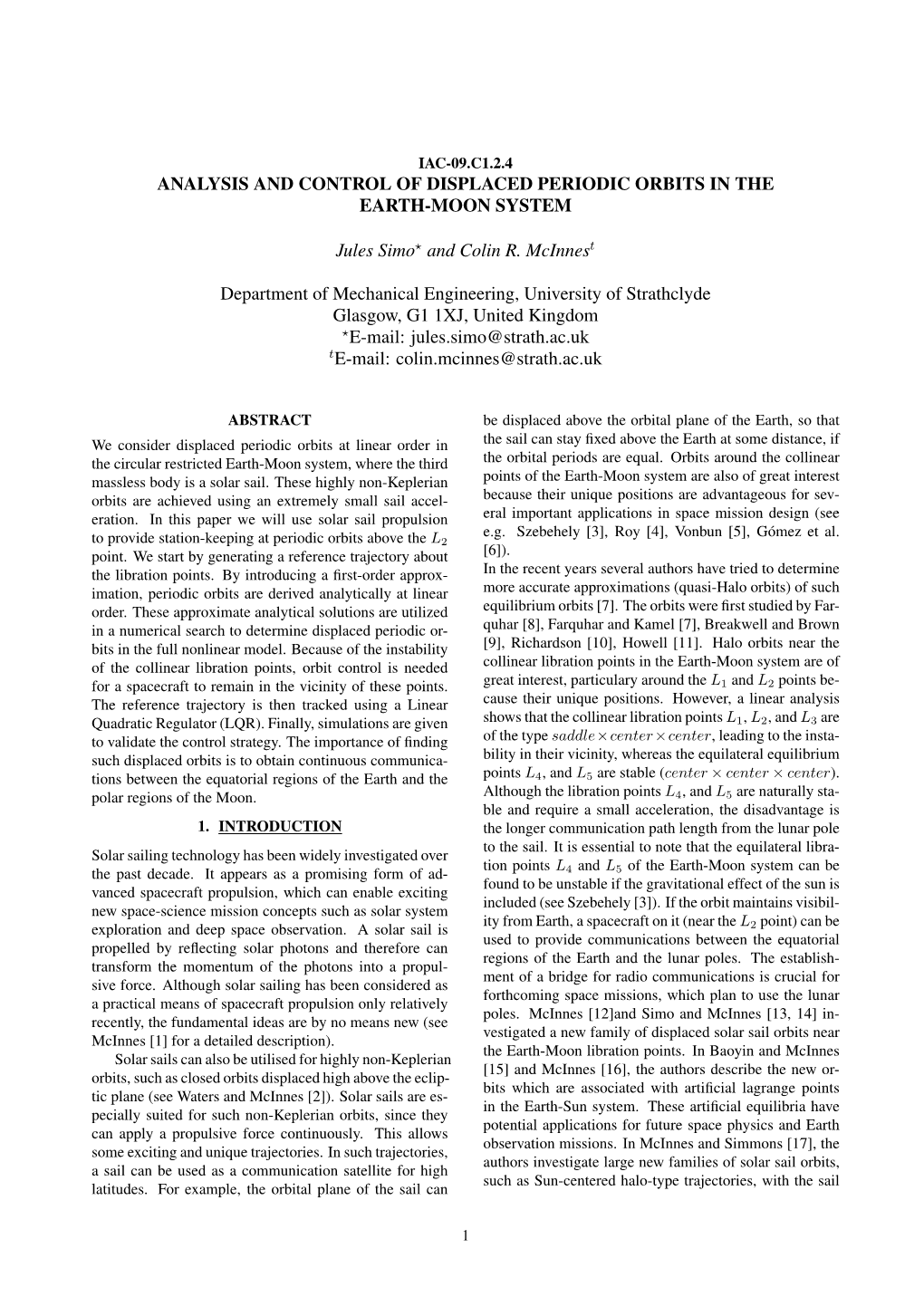 Analysis and Control of Displaced Periodic Orbits in the Earth-Moon System