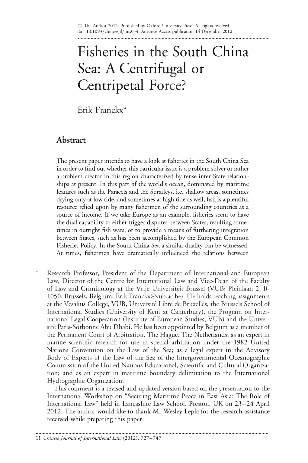 Fisheries in the South China Sea: a Centrifugal Or Centripetal Force?