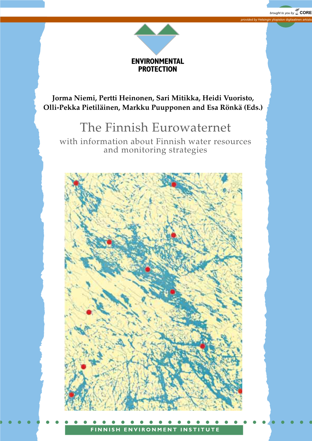 The Finnish Environment Brought to You by CORE Provided by Helsingin Yliopiston445 Digitaalinen Arkisto the Finnish Eurowaternet