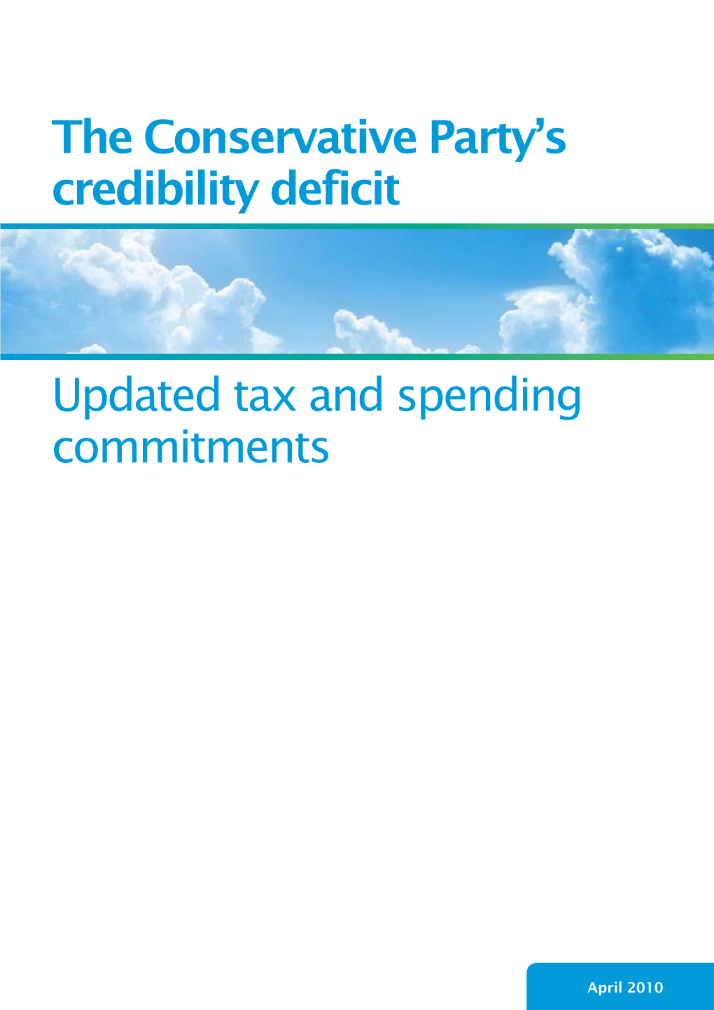 The Conservative Party's Credibility Deficit Updated Tax and Spending