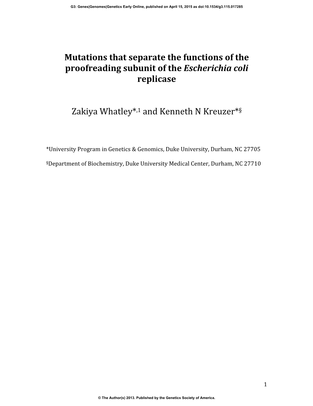 Mutations That Separate the Functions of the Proofreading Subunit of the Escherichia Coli Replicase