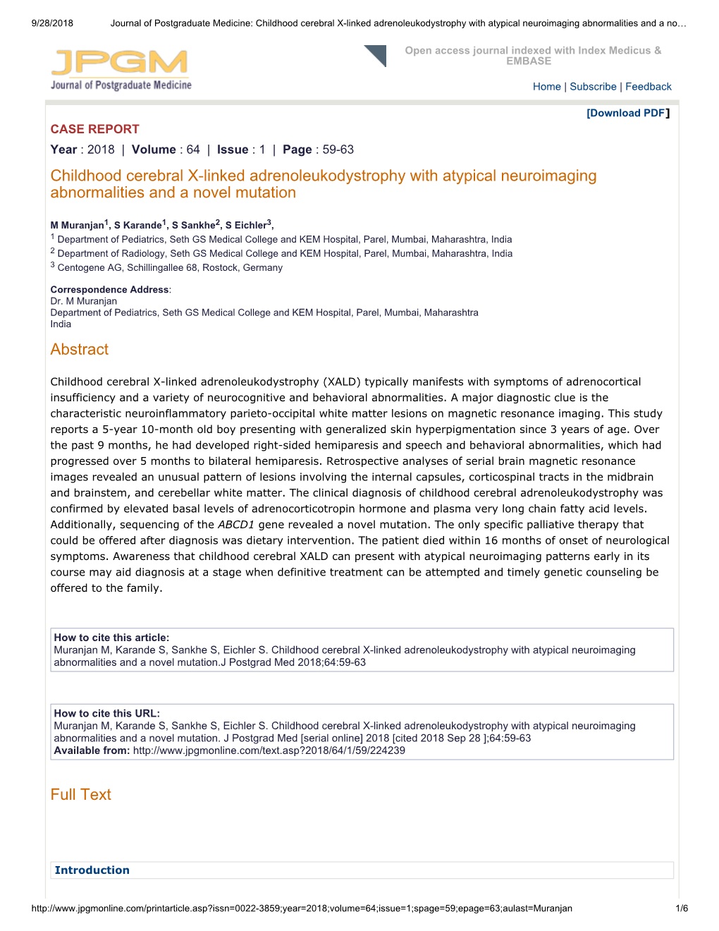 Childhood Cerebral X-Linked Adrenoleukodystrophy with Atypical Neuroimaging Abnormalities and a No…