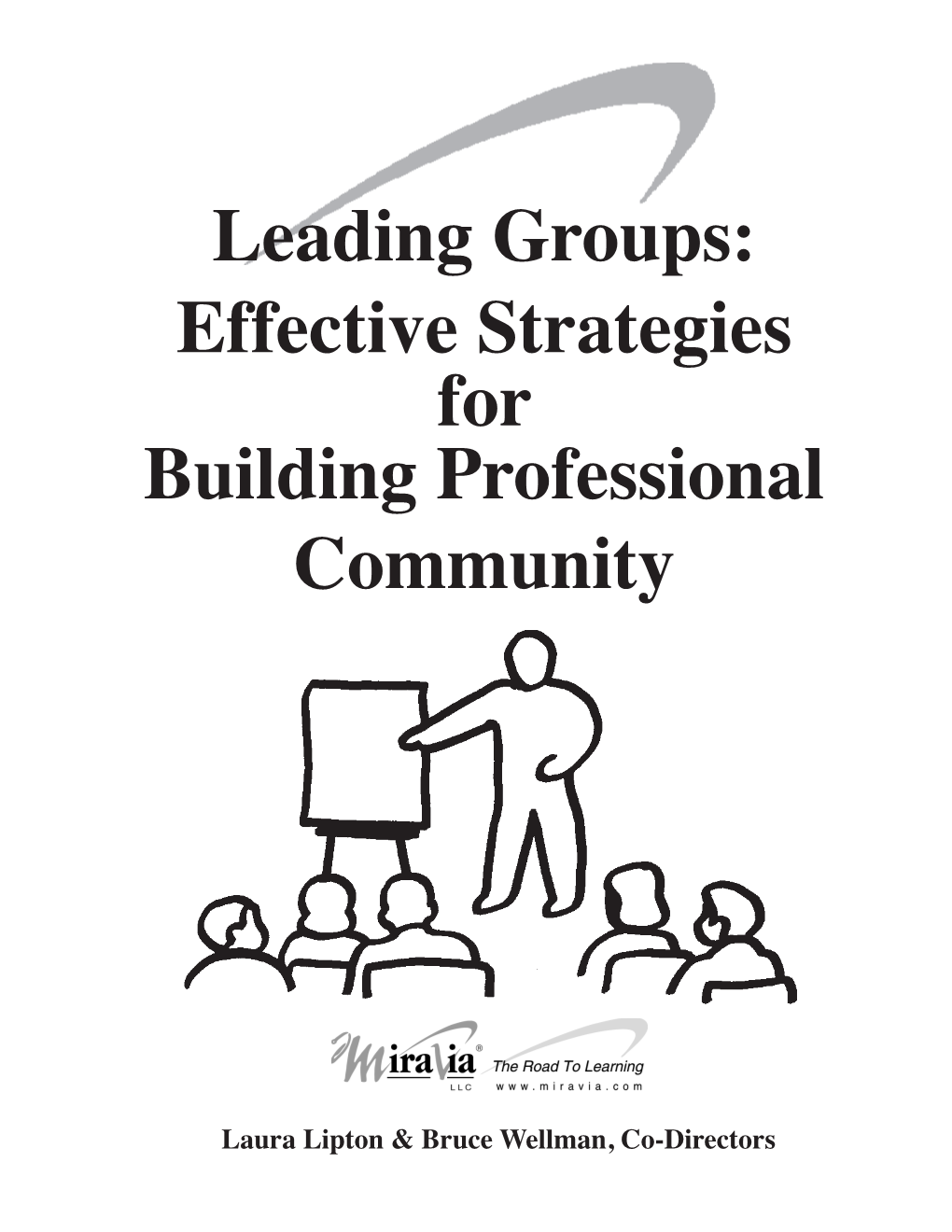 Leading Groups: Effective Strategies for Building Professional Community
