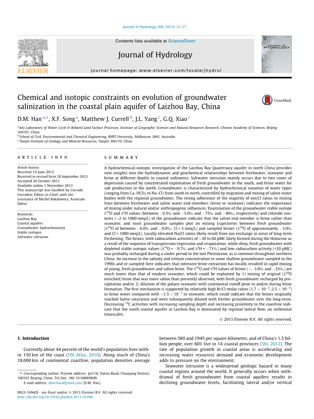 Chemical and Isotopic Constraints on Evolution of Groundwater Salinization in the Coastal Plain Aquifer of Laizhou Bay, China ⇑ D.M