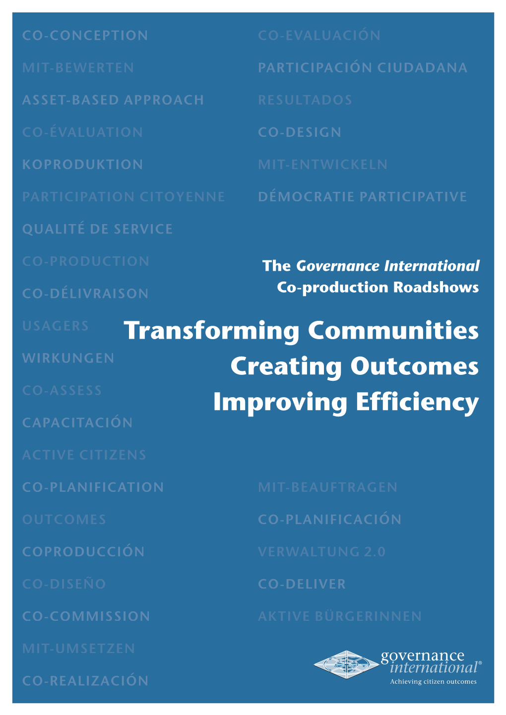Transforming Communities Creating Outcomes Improving Efficiency