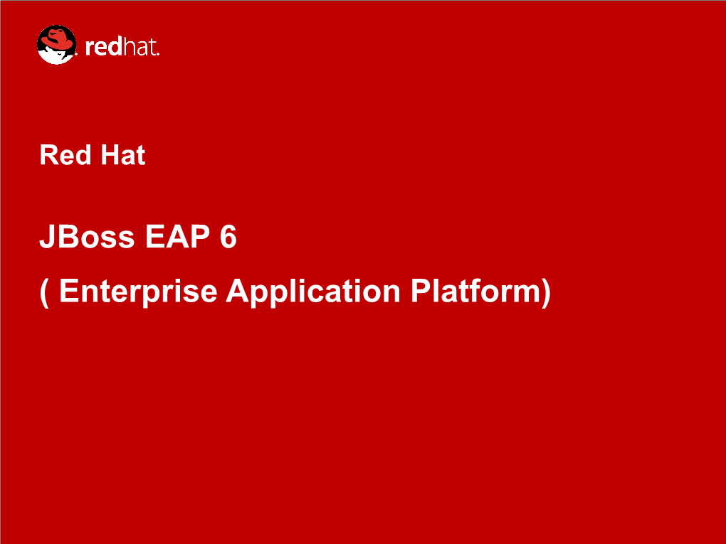 Jboss EAP 6 ( Enterprise Application Platform)