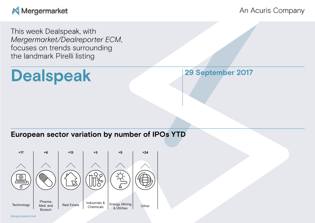 Dealspeak, with Mergermarket/Dealreporter ECM, Focuses on Trends Surrounding the Landmark Pirelli Listing Dealspeak 29 September 2017