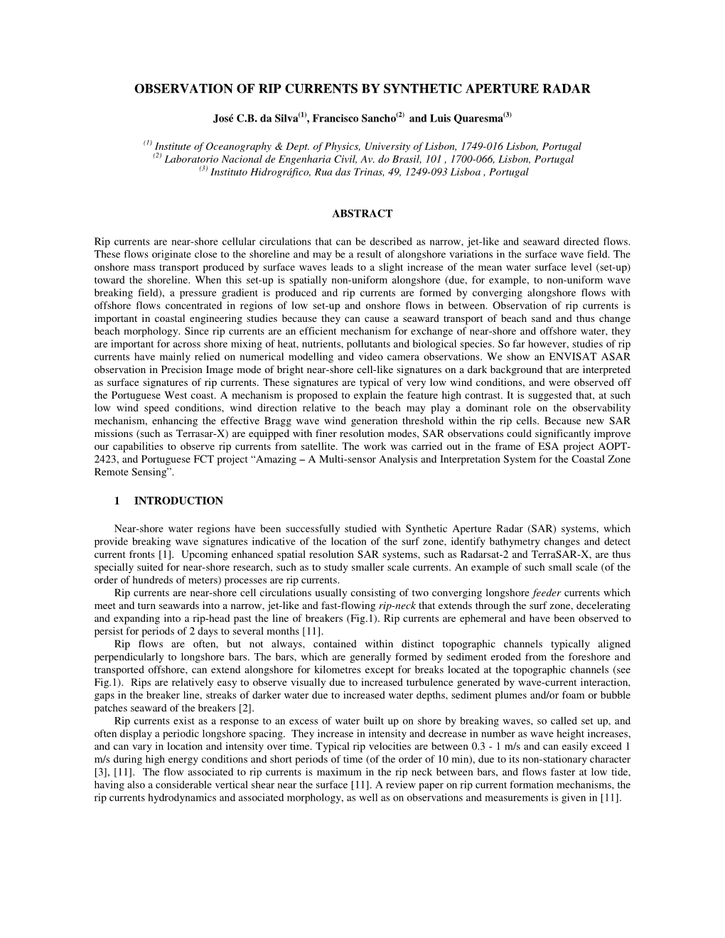 Observation of Rip Currents by Synthetic Aperture Radar