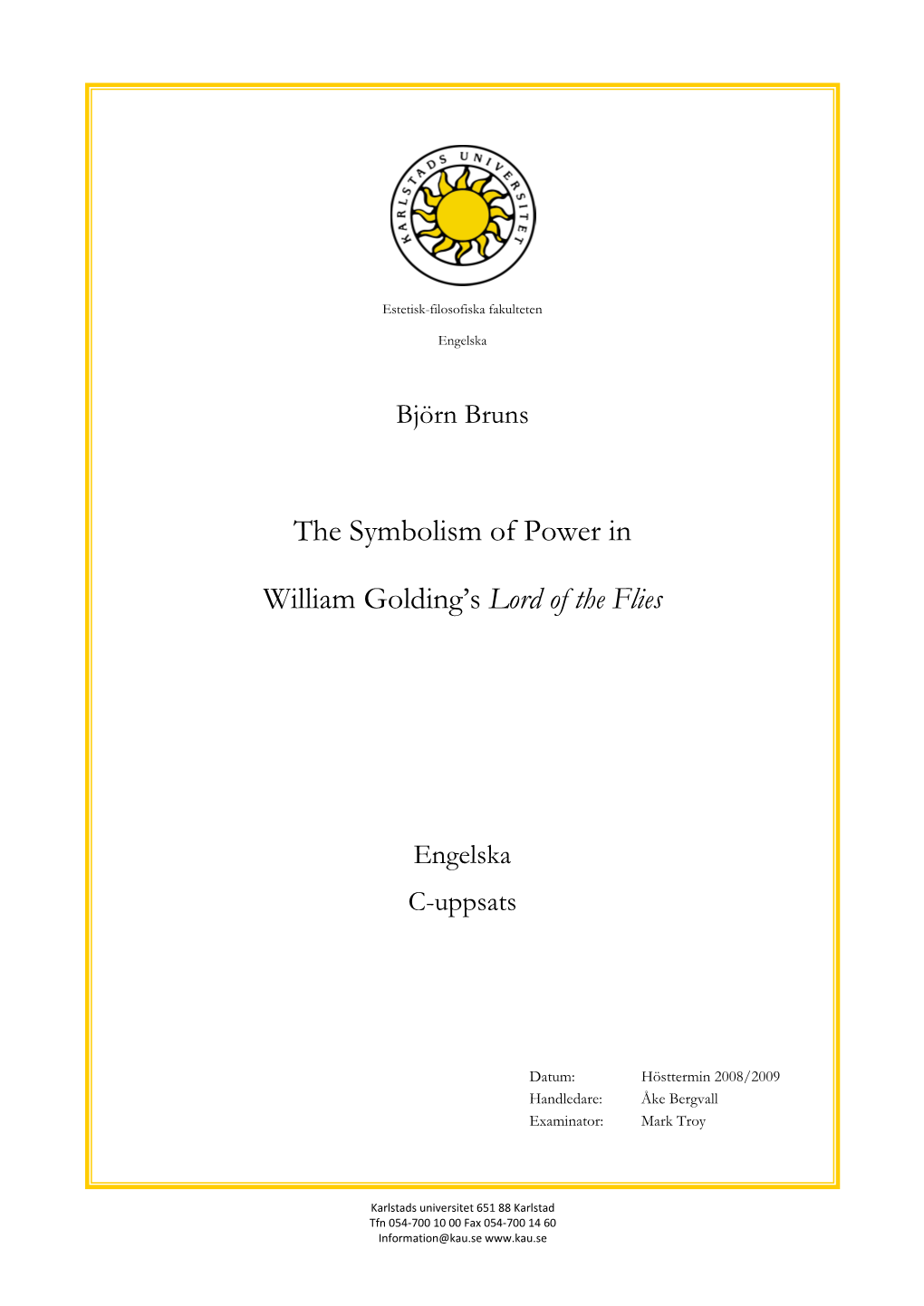 The Symbolism of Power in William Golding's Lord of the Flies