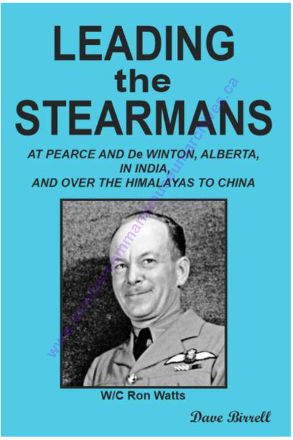 LEADING the STEARMANS at PEARCE and De WINTON, ALBERTA, in INDIA, and OVER the HIMALAYAS to CHINA