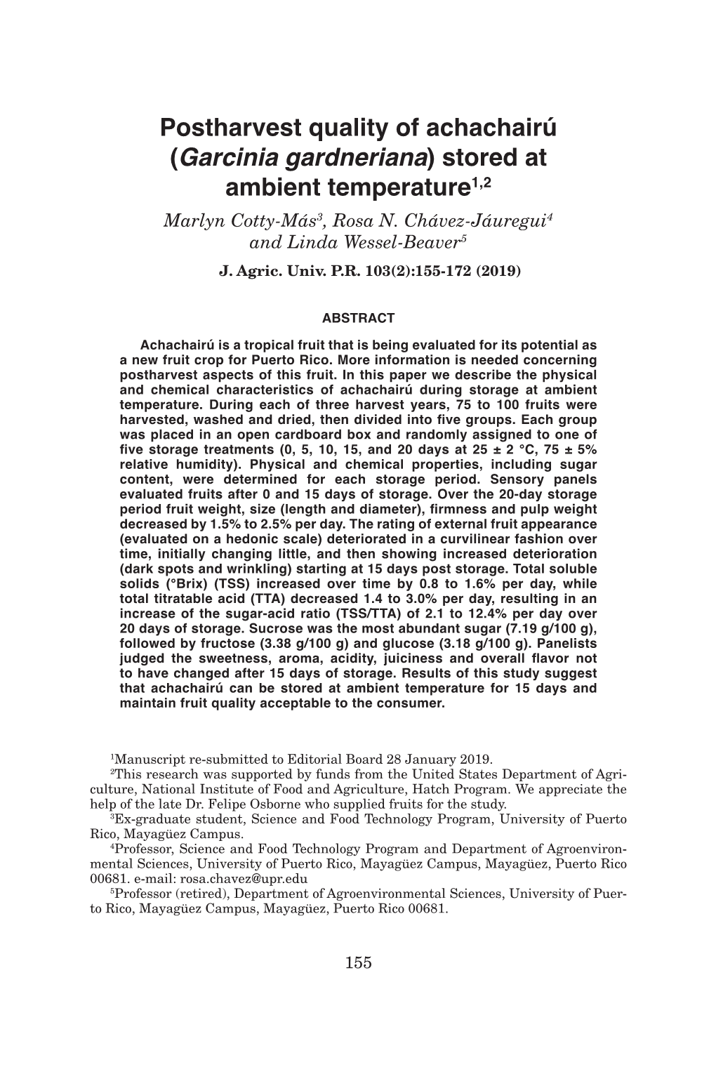 Postharvest Quality of Achachairú (Garcinia Gardneriana) Stored at Ambient Temperature1,2 Marlyn Cotty-Más3, Rosa N