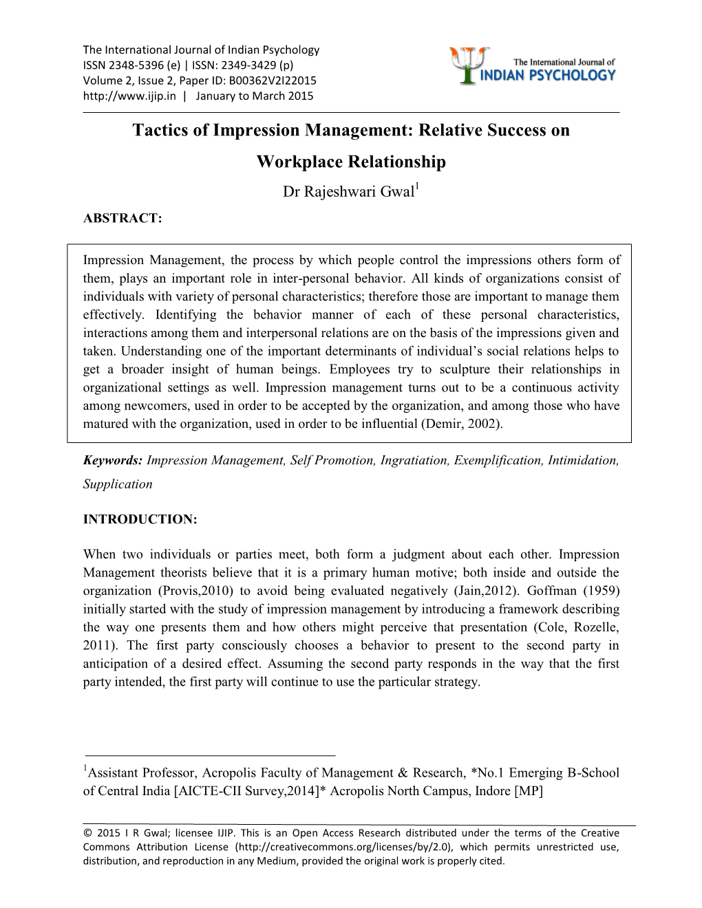 Tactics of Impression Management: Relative Success on Workplace Relationship Dr Rajeshwari Gwal1 ABSTRACT