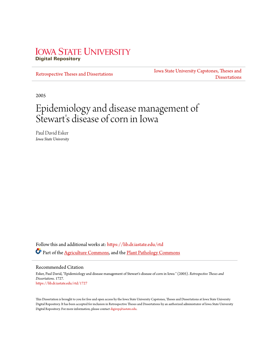 Epidemiology and Disease Management of Stewart's Disease of Corn in Iowa Paul David Esker Iowa State University