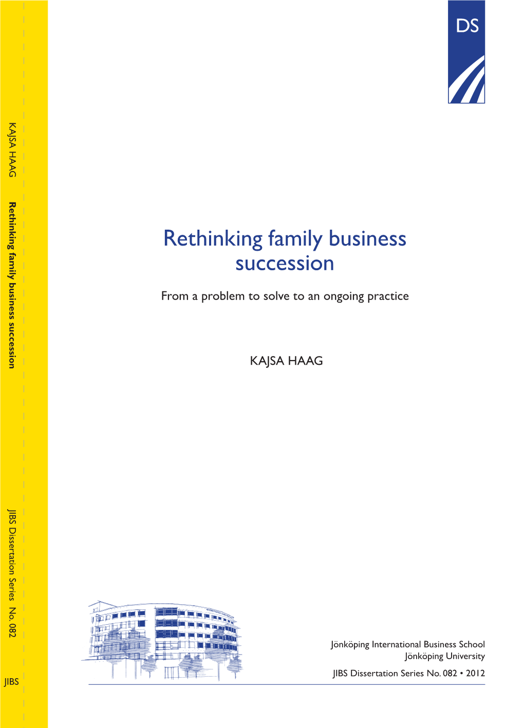 Rethinking Family Business Succession KAJSA HAAG