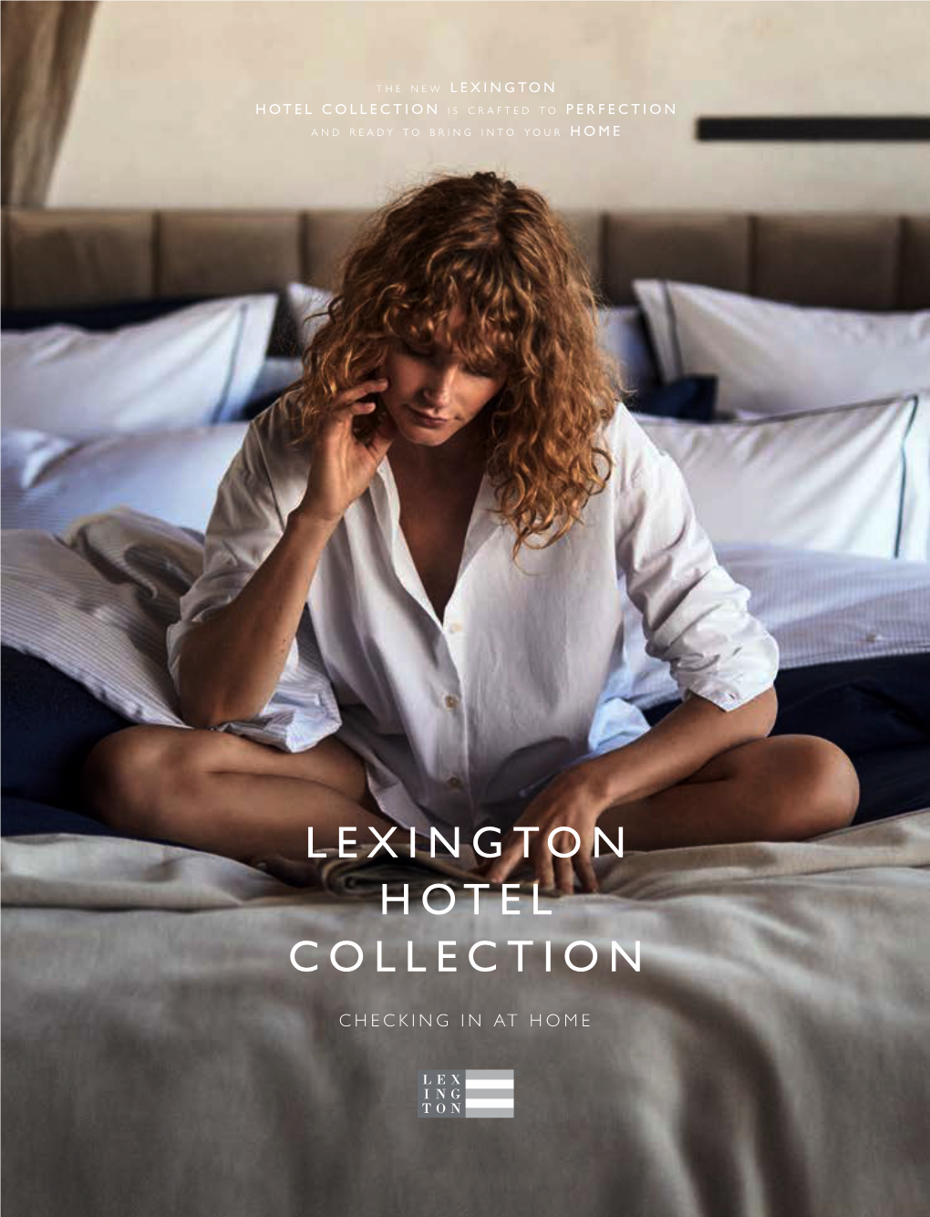 LEXINGTON HOTEL COLLECTION Is Crafted to PERFECTION and Ready to Bring Into Your HOME