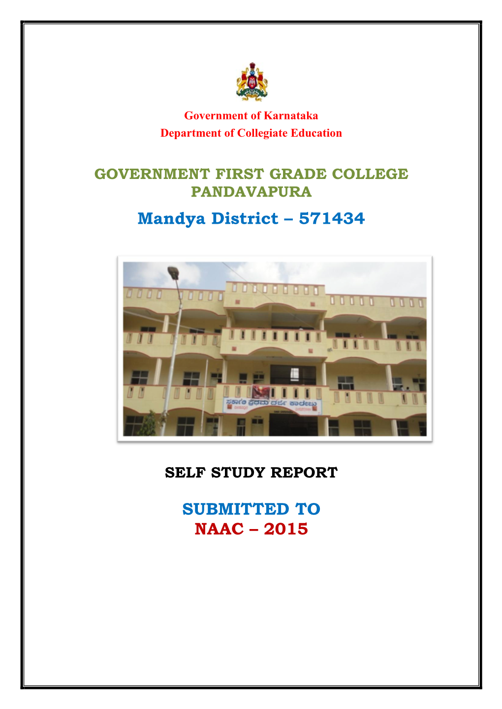 Mandya District – 571434 SUBMITTED to NAAC – 2015