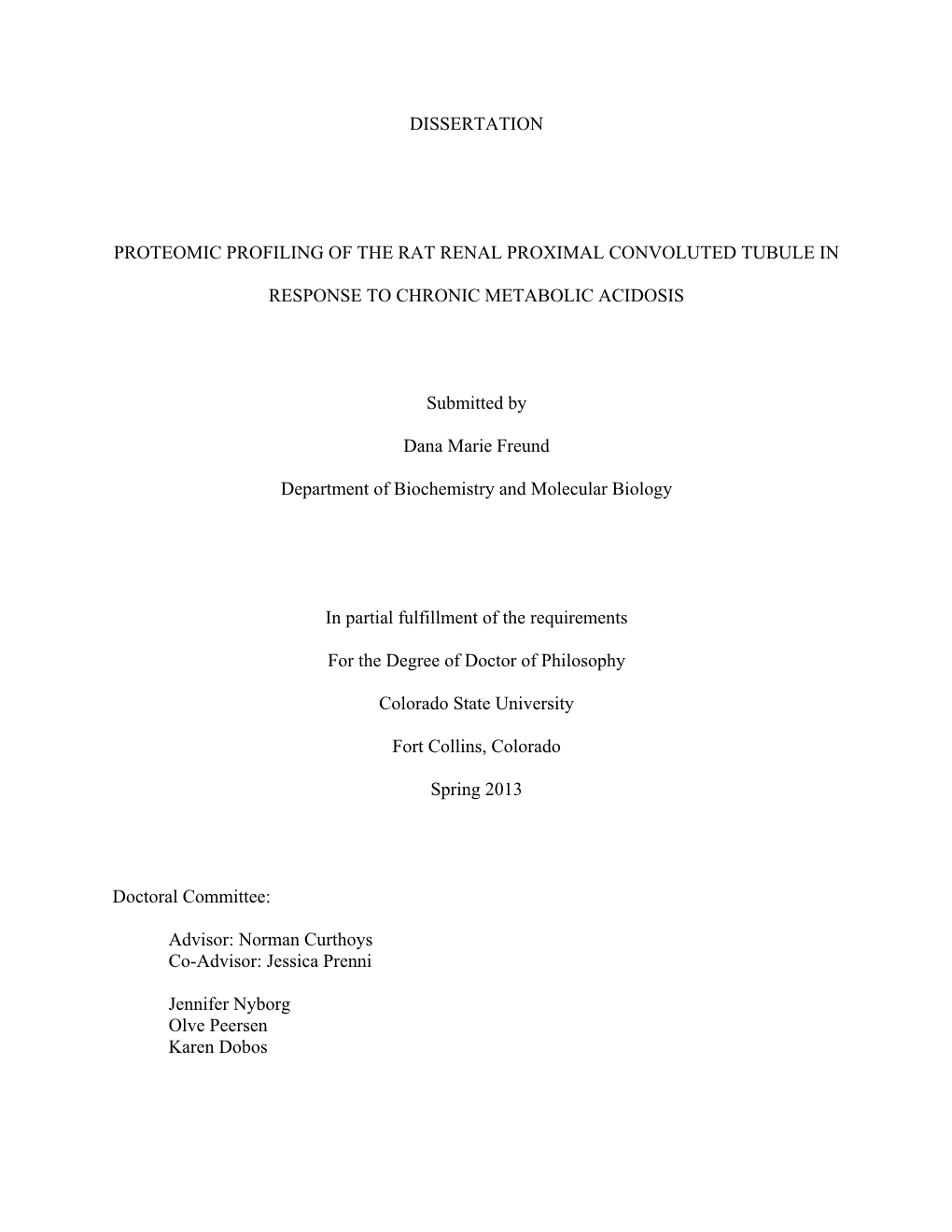 DISSERTATION PROTEOMIC PROFILING of the RAT RENAL PROXIMAL CONVOLUTED TUBULE in RESPONSE to CHRONIC METABOLIC ACIDOSIS Submitted