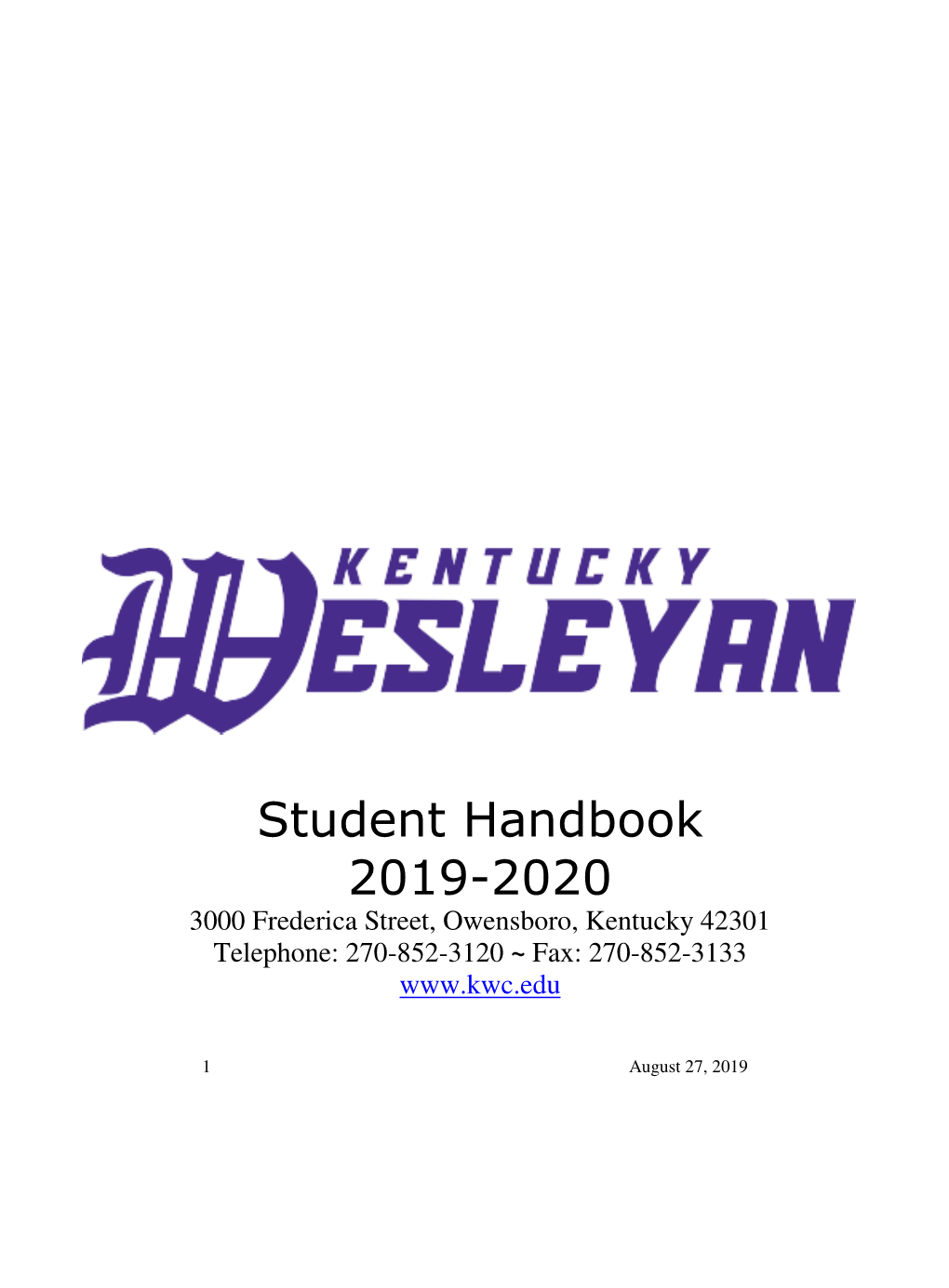 Student Handbook 2019-2020 3000 Frederica Street, Owensboro, Kentucky 42301 Telephone: 270-852-3120 ~ Fax: 270-852-3133
