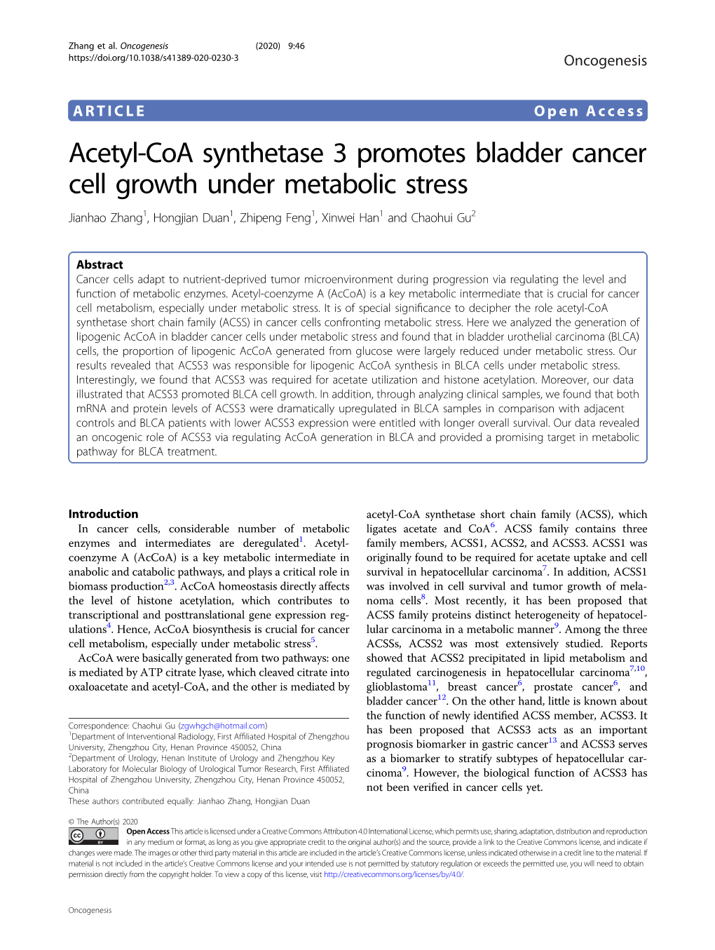 Acetyl-Coa Synthetase 3 Promotes Bladder Cancer Cell Growth Under Metabolic Stress Jianhao Zhang1, Hongjian Duan1, Zhipeng Feng1,Xinweihan1 and Chaohui Gu2