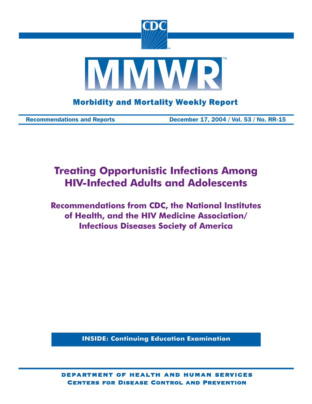 Treating Opportunistic Infections Among HIV-Infected Adults and Adolescents