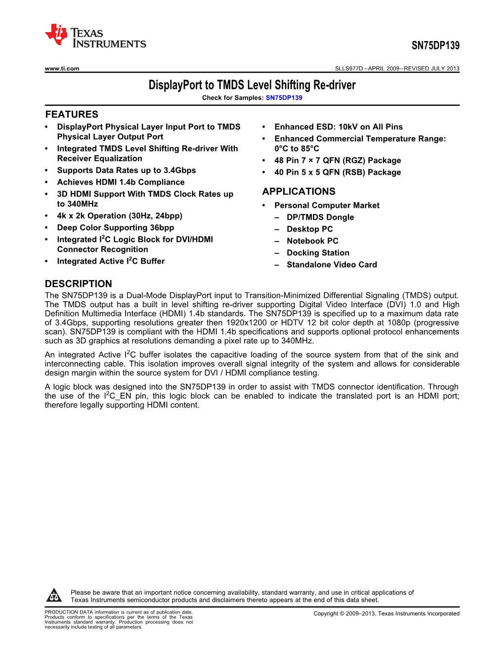 Displayport to TMDS Level Shifting Re-Driver Check for Samples: SN75DP139